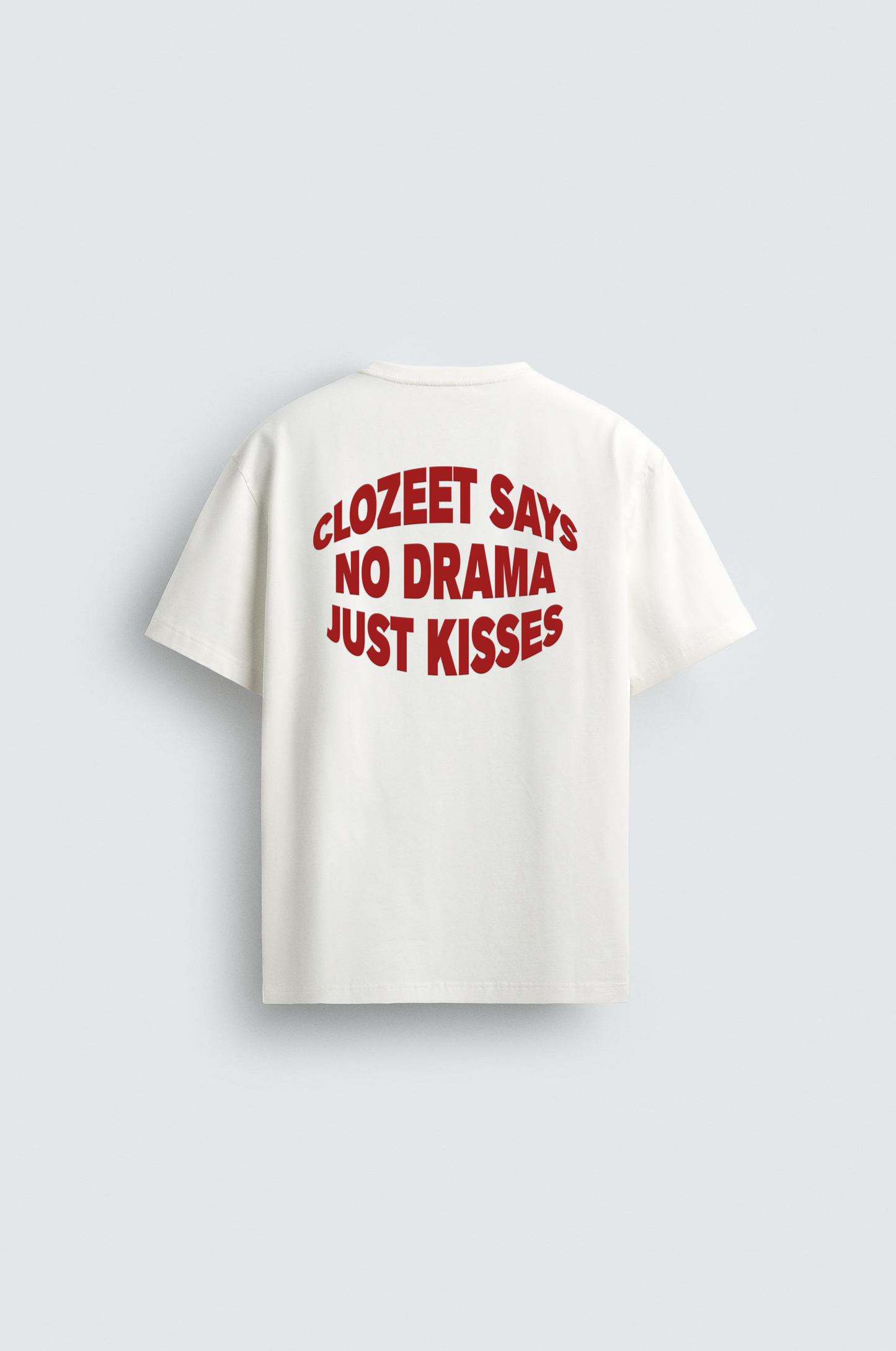 NO DRAMA JUST KISSES T-SHIRT